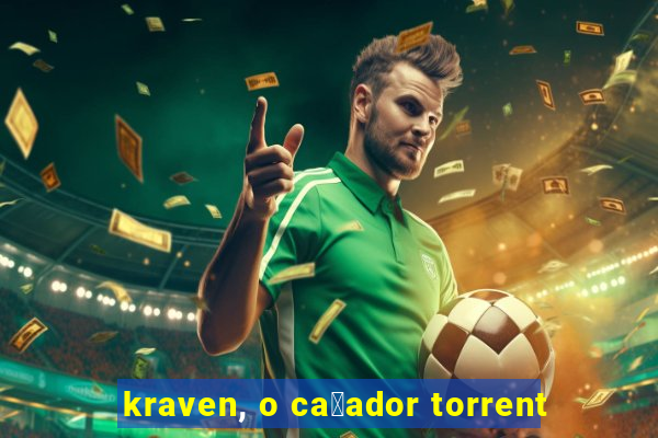 kraven, o ca莽ador torrent